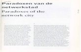 Ivan Nio Paradoxen van de netwerkstad Paradoxes …...Ivan Nio Paradoxen van de netwerkstad Paradoxes of the network city 1 New electricity, transport and communi cation networks have