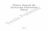 Plano Anual de Outorga Florestal 2012 - df rural · FPB – Floresta Pública Federal do Tipo B ... O Plano Anual de Outorga Florestal (PAOF) é um instrumento de gestão de florestas