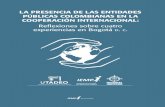 Reflexiones sobre cuatro experiencias en Bogotá€¦ · de experiencias entre ciudades ..... 70 4. Conclusiones y recomendaciones en materia de ejecución de iniciativas de cooperación