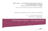 BCAA- supplementering i samband med levercancerkirurgi · 2013-06-01 · 1 BCAA- supplementering i samband med levercancerkirurgi – En systematisk översiktsartikel . Mikael Semaan