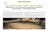 LE ORIGINI DEL DUOMO - MediterraneoAntico€¦ · Milano mantenne una cattedrale “duale” fino alla metà del XV secolo, ovvero fino all’avanzamento del cantiere del Duomo, con