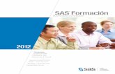 SAS Formación · mostrados a continuación indican las credenciales y opciones de formación disponibles que le ayudarán a prepararse para los exámenes exigidos SAS Forum España