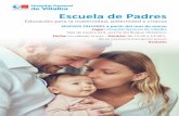 Escuela de Padres · Escuela de Padres Educación para la maternidad, paternidad y crianza NUEVOS TALLERES a partir del mes de marzo Lugar: Hospital General de Villalba Sala de espera