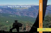 PALLARS SOBIRÀ · i el seu alt valor de flora i fauna, més del 60% de la comarca està protegida. El nou parc natural de l'Alt Pirineu constitueix una de les reserves naturals més