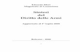 Sintesi del Diritto delle Armi 2020.pdf · 2020-07-14 · corretto, il diritto delle armi italiano. Ogni affermazione, se non ho fornito diversa in-dicazione, è basata sulle norme