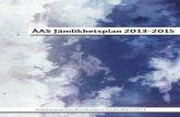 ÅAS Jämlikhetsplan 2013-2015 - Åbo Akademiweb.abo.fi/.../jamlikhetsplanen_2013_2015.pdf · Jämlikhetsplanen är gjord för åren 2013-2015. Planen överlappar full-5 ... ställa