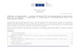 EVROPSKÁ KOMISE - European Commission · let pro ty, kteří v dané zemi pracují nebo mají dostatečné finanční prostředky a zdravotní pojištění, a články 16 až 18