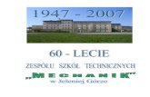 Szanowni Państwo!jbc.jelenia-gora.pl/Content/9415/60_lecie_ZST... · remont auli szkolnej, remont poszczególnych gabinetów oraz remont sali gimnastycznej. 1 września 1997 roku