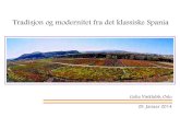 Tradisjon og modernitet fra det klassiske Spania Golia.pdfTradisjon og modernitet fra det klassiske Spania Golia Vinklubb, Oslo 29. Januar 2014