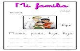 Mi familia - Aula PT · Mi familia mamá papá hijo Mamá, papá, hijo, hija..... MªÁngeles Morales Domínguez