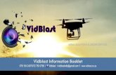 AERIAL SOLUTIONS & DRONE SERVICESvidblast.co.za/wp-content/uploads/2018/05/Revised-Info-Booklet.pdf · Vidblast Information Booklet 076 154 2407/072 783 0760 I Vidblast I vidblastwtb@gmail.com