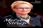 Hollywood királynője - Kossuth · Mary Louise Streep 1949. június 22-én született. Apja, Harry egy gyógyszergyártó cég vezérigazgatója, anyja, Mary reklámgrafikusként,