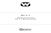 RC4-1 - Widexwebfiles.widex.com/WebFiles/9 514 0110 012 01.pdf · Serie: RC4 Med början av serienummer 400000 Modeller: RC4-1 Fjärrkontroll RC4-2 Fjärrkontroll överensstämmer