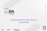 Rastreamento de câncer colorretal 9 · 9 Inquérito de Saúde na Cidade de São Paulo Rastreamento de câncer colorretal Boletim 2015