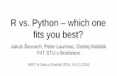 R vs. Python which one fits you best? · quick version of R), bigmemory, SparkR (sparklyr), RHive, h2o (strojové učenie), gputools a ďalšie Rozhrania pre kompilovateľný kód