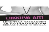 LIIKKUVA ÄITI - Vantaa · LIIKKUVA ÄITI - Vantaa ... 2