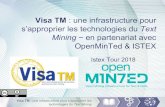 Visa TM : une infrastructure pour s’approprier les technologies ......Visa TM : une infrastructure pour s’approprier les technologies du Text Mining 2 Introduction Text mining,