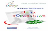 DOC JEUX OPPOS - usep44.org OPPOS.pdf · 4444 Dossier pédagogique USEP Loire-Atlantique – Jeux d’opposition FORMES JOUEES UTILISEES 1. Prendre des informations : • Queues du