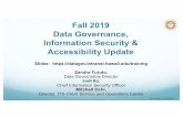 Fall 2019 Data Governance, Information Security ... … · Act (UIPA) which requires open access to government records • Governs open records requests • Data subject to 92F-12: