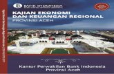 VISI - Bank Indonesia · Banda Aceh, Agustus 2017 Kepala Perwakilan, Ahmad Farid Deputi Direktur . Kajian Ekonomi Keuangan Regional Provinsi Aceh Edisi Agustus 2017 viii ... Meulaboh