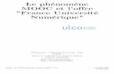 Le phénomène MOOC et l'offre France Université Numériquemarkey.free.fr/colloque-DK-2014/presentation-E-Duquennoy.pdf · MOOC et l'offre "France Université Numérique" E.Duquenoy