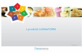 I prodotti LIGNAFORM - Therascience · Vengono consigliati massimo 2 prodotti caseari al giorno: latte scremato, yogurt magro e formaggio senza grassi. Si consigliano i latticini