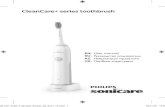 CleanCare+ series toothbrush · Sonicare. - This appliance has only been designed for cleaning teeth, gums and tongue. Do not use it for any other purpose. Stop using the appliance