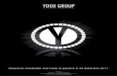 AL 30 SETTEMBRE 2014cdn3.yoox.biz/cloud/yooxgroup/uploads/doc/2014/yoox_9_14_ita.pdf · L’agenzia creativa interna del Gruppo ideerà e realizzerà altresì il concept creativo