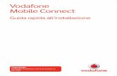 Vodafone Mobile Connect · Vodafone 07 Non tutte le reti locali wireless (WLAN) sono pubbliche e, anche quando lo sono, spesso offrono aree ridotte di copertura, note come “hotspot”.