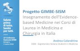 Presentazione di PowerPoint - GIMBE · Organizzazione Aziendale, Statistica per EBM) Parma Formazione Clinica Interdisciplinare e Medicina Basata sulle Evidenze Torino ... Next steps