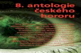 8 antologie ceskeho hororu 94:Layout 1 · 2017-04-07 · hem, ale i čtenářům, protože bez nich bychom neměli pro koho psát. Ať se Vám i Nám stále daří. Milan Kalina,