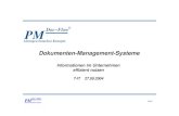 Dokumenten-Management-Systeme - 7-it · Grundlagen des Dokumenten-Management • IT-System für Dokumenten-Management • Automatisierung der Vorgänge • Integration von Dokumenten