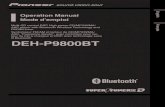 DEH-P9800BT - Pioneer Electronics USA · – Removing the front panel 12 – Attaching the front panel 12 About the demo mode 12 – Reverse mode 13 ... Scanning tracks of a CD 24