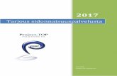 Tarjous sidonnaisuuspalvelusta tarjous.pdf · 10 Tarjous Sidonnaisuuspalvelu.fi – Project-TOP Solutions Oy Project-TOP Solutions Oy Teknobulevardi 3-5, PL 35, 01531, Vantaa Miten