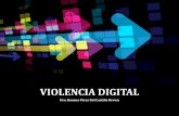 VIOLENCIA DIGITAL - bolivia.unfpa.org · sando angustia emocional y preocupación, a través de correos electrónic os, videojuegos conectados al internet, redes sociales, blogs,