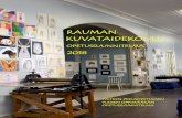 RAUMAN KUVATAIDEKOULU - Etusivu · Rauman kuvataidekoulun opetuksen tavoitteena on elinikäisen taidesuhteen luominen, visuaalisen lukutaidon vahvistaminen ja osallisuus ja vaikuttaminen.