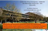 Unité des Virus Emergents - UMR190 Aix-Marseille ...€¦ · Aix-Marseille Université – IRD Marseille Dr Rémi Charrel remi.charrel@univ-amu.fr Recherche de nouveaux antiviraux