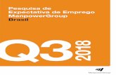 Pesquisa de Expectativa de Emprego ManpowerGroup Brasil Q3quantumca.com.br/wp...BR-MEOS-Brochure-Q318_final.pdf · SUBJECT: MEOS Q118 – GLOBAL – FOUR COLOUR – A4 SIZE: A4 DOC