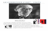 Modulor - Altervista...Le Corbusier cominciò a lavorare come architetto solo nel 1920, nello studio di Auguste Pierre fino al 1922, per poi aprire con Pierre Jeanneret uno studio