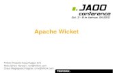 Apache Wicket - gotocon.comgotocon.com/dl/2010/GeekNight_Slides/apache wicket... · Apache Wicket The Wicket approach Brief tour of key Wicket concepts Lots of code examples! Hello