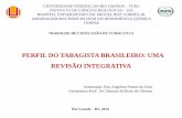PERFIL DO TABAGISTA BRASILEIRO: UMA REVISÃO INTEGRATIVA · MUNICÍPIOS BRASILEIROS Elevada prevalência de pessoas dependentes de nicotina. No entanto, a prevalência do uso diário