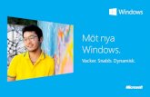 Möt nya Windows.€¦ · Windows 8 Pro För riktiga proffs. • Få ut mesta möjliga av Windows 8 med Windows 8 Pro. • Innehåller allt från Windows 8 plus en rad extra funktioner