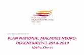 DIU MAA Séminaire 8 PLAN NATIONAL MALADIES NEURO- … · 2019-11-20 · Les MNDs, un enjeu majeur de santé publique Les maladies neurodégénératives, un enjeu épidémiologique