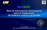 GeoSUR · 2017-04-03 · Lanzamiento de Portal y Servicio de mapas. 10 nuevas instituciones se unen al Programa. Convenio con el IGAC. Taller de capacitación Año 2009 Lanzamiento