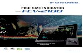 FISH SIZE INDICATOR FCV-2100 · 2018-09-25 · FCV-2102 5.5 kg 12.1 lb FCV-2101 8.0 kg 17.6 lb FCV-2103 7.0 kg 15.4 lb 1. GENERAL Transmitting frequency Output power Transmitting