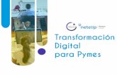 Presentación de PowerPoint - Movilcom Colombiamovilcomcolombia.com/wp-content/...Digital-Pymes-1.pdf · Transformación Digital Cambio y ruptura de paradigmas para simplificar la