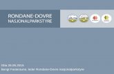 Otta 26.05.2015 Bengt Fasteraune, leder Rondane- Dovre ... · muligheter for å overleve på lang sikt. • Det er et mål at tilretteleggingen for kvalitetsmessig gode naturopplevelser