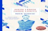 Nick Vujicic Mein Leben ohne Limits - SCM Hänssler · 2018-10-24 · Über Nick Vujicic und „Mein Leben ohne Limits“: „Ein fantastischer Mann, gut aussehend, charmant und voller