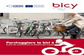 Parcheggiare la bici è facile - ELTIS · • GEMEENTE UTRECHT (2010): Inspiratieboek fietsparkeren. Een frisse kijk op fietsparkeren in de binnenstad van Utrecht. Utrecht. • INSTITUT