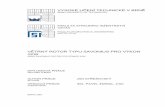 VĚTRNÝ ROTOR TYPU SAVONIUS PRO VÝKON · This thesis deals with proposal of constructional solving of windy Savonius rotor which has been used as an energy resources for given to